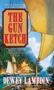 Title: The Gun Ketch (Alan Lewrie Naval Series #5), Author: Dewey Lambdin