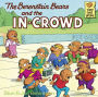 Alternative view 2 of The Berenstain Bears and the In-Crowd