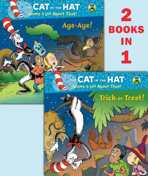 Trick-or-Treat!/Aye-Aye! (The Cat in the Hat Knows a Lot About That Series)