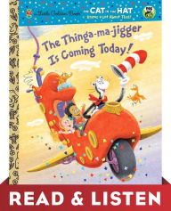 Title: The Thinga-ma-jigger is Coming Today! (Dr. Seuss/Cat in the Hat): Read & Listen Edition, Author: Tish Rabe