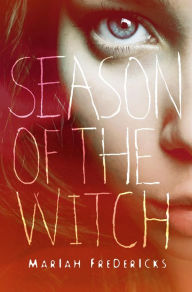 Title: Season of the Witch, Author: Mariah Fredericks