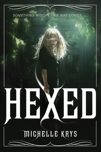 Hexed Hexed Series 1 By Michelle Krys Paperback Barnes Noble