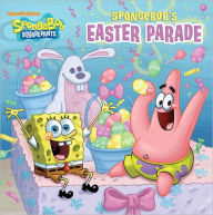 SpongeBob's Easter Parade (SpongeBob SquarePants Series)