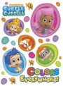 Colors Everywhere! (Bubble Guppies)