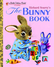 Title: Richard Scarry's The Bunny Book, Author: Patsy Scarry