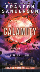 Title: Calamity (The Reckoners Series #3), Author: Brandon Sanderson