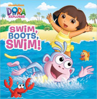 Title: Swim, Boots, Swim! (Dora the Explorer), Author: Random House