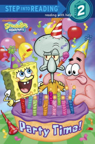 Title: Party Time! (SpongeBob SquarePants), Author: Random House