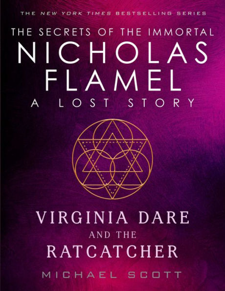 Virginia Dare and the Ratcatcher: A Lost Story from the Secrets of the Immortal Nicholas Flamel