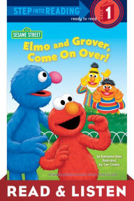 Title: Elmo and Grover, Come on Over (Sesame Street) Read & Listen Edition, Author: Katharine Ross