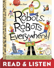 Title: Robots, Robots Everywhere: Read & Listen Edition, Author: Sue Fliess