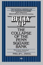 Belly Up: The Collapse of the Penn Square Bank