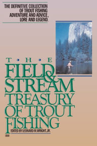 Title: The Field and Stream Treasury of Trout Fishing, Author: Leonard M. Wright