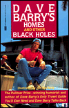 Dave Barry's Homes & Other Black Holes: The Happy Homeowner's Guide