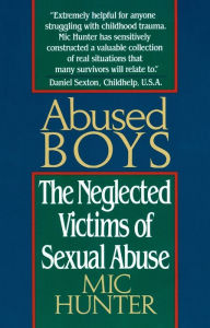 Abused Boys: The Neglected Victims of Sexual Abuse