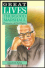Great Lives - Thurgood Marshall: Champion of Civil Rights