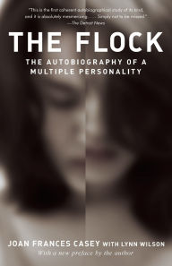 Title: The Flock: The Autobiography of a Multiple Personality, Author: Joan Frances Casey