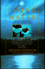 Living by Water: True Stories of Nature and Spirit