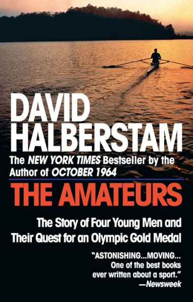 The Amateurs: The Story of Four Young Men and Their Quest for an Olympic Gold Medal