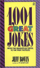 1001 Great Jokes: From the Delightfully Droll to the Truly Tasteless