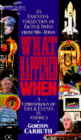 What Happened When: A Chronology of Life and Events in America