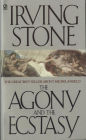 The Agony and the Ecstasy: A Biographical Novel of Michelangelo