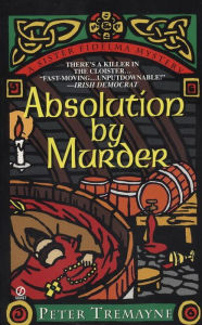 Title: Absolution by Murder (Sister Fidelma Series #1), Author: Peter Tremayne