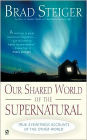 Our Shared World of the Supernatural