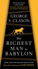 The Richest Man in Babylon: The Success Secrets of the Ancients--the Most Inspiring Book on Wealth Ever Written