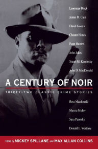 Title: A Century of Noir: Thirty-two Classic Crime Stories, Author: Various