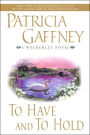 To Have and to Hold (Wyckerley Trilogy #2)
