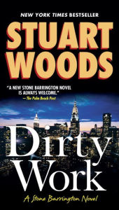 Title: Dirty Work (Stone Barrington Series #9), Author: Stuart Woods