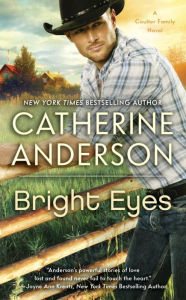 Title: Bright Eyes (Kendrick-Coulter-Harringan Series #5), Author: Catherine Anderson