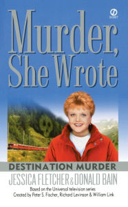 Title: Murder, She Wrote: Destination Murder, Author: Jessica Fletcher