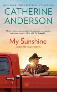 Title: My Sunshine (Kendrick-Coulter-Harringan Series #6), Author: Catherine Anderson