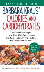 Title: Barbara Kraus' Calories and Carbohydrates: (16th Edition), Author: Marie Reilly-Pardo