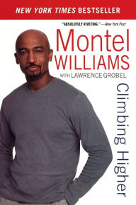 Title: Climbing Higher, Author: Montel Williams