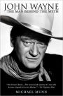 John Wayne: The Man Behind the Myth