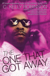 Title: The One That Got Away, Author: C. Kelly Robinson