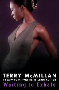 Title: Waiting to Exhale, Author: Terry McMillan