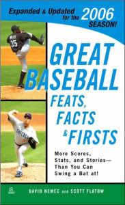 Great Baseball Feats, Facts, and Firsts
