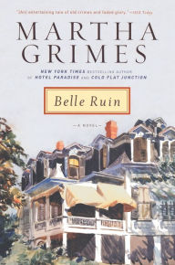Title: Belle Ruin (Emma Graham Series #3), Author: Martha Grimes