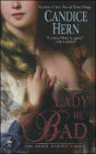 Lady Be Bad: The Merry Widows Series