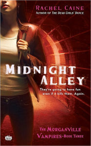 Title: Midnight Alley (Morganville Vampires Series #3), Author: Rachel Caine