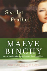 Title: Scarlet Feather, Author: Maeve Binchy