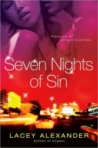 Title: Seven Nights of Sin, Author: Lacey Alexander