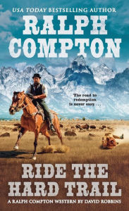 Title: Ralph Compton Ride the Hard Trail, Author: David Robbins