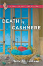 Death by Cashmere (Seaside Knitters Mystery Series #1)
