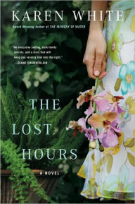 Title: The Lost Hours, Author: Karen White