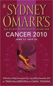 Sydney Omarr's Day-by-Day Astrological Guide for the Year 2010 - Cancer